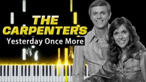 Yesterday Once More (The Carpenters) 【 КАВЕР НА ПИАНИНО 】