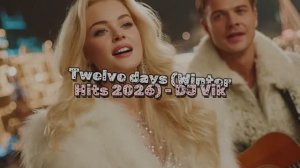 Twelve days (Dance Winter Hits 2026) - DJ Vik