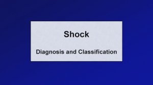 Shock  Les 1 - Diagnosis and Classification Eric Strong