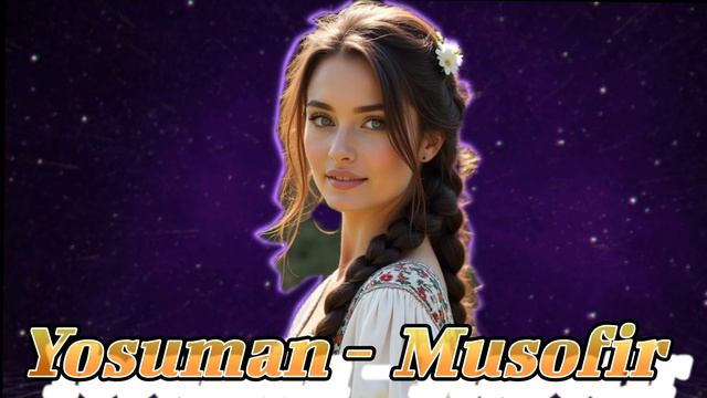 Yosuman - Мусофир . 2026 смотреть онлайн