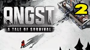 ANGST: A TALE OF SURVIVAL #2 ПОЧИНКА МОСТА 😎