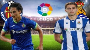 ФУТБОЛ ЧЕМПИОНАТ ИСПАНИИ LA LIGA.  ХЕТАФЕ - РЕАЛ СОСЬЕДАД.  ТЕКСТОВАЯ ОНЛАЙН ТРАНСЛЯЦИЯ.