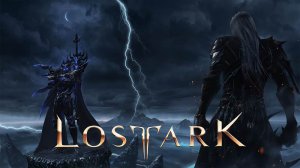 LOST ARK 3.0 Добро пожаловать к вратам хаоса!