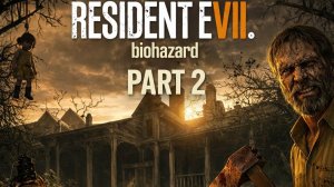 Resident evil 7 (2)