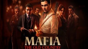 Mafia: The Old Country. Игрофильм