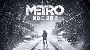 Metro Exodus Enhanced Edition