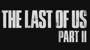 The Last of Us Part II - They're Still Out There