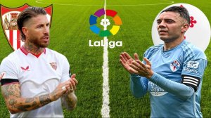 ФУТБОЛ ЧЕМПИОНАТ ИСПАНИИ LA LIGA.  СЕВИЛЬЯ - СЕЛЬТА.  ТЕКСТОВАЯ ОНЛАЙН ТРАНСЛЯЦИЯ.