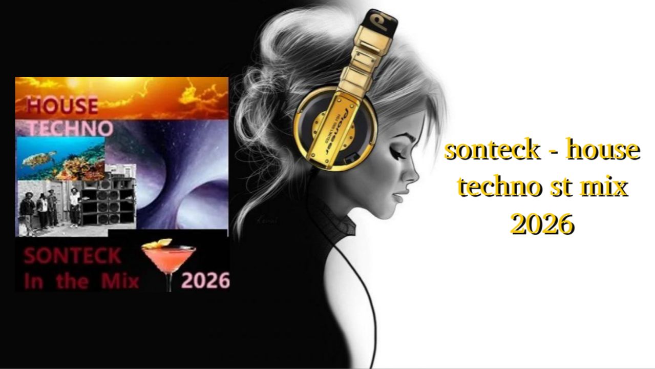 sonteck - house techno st mix 2026