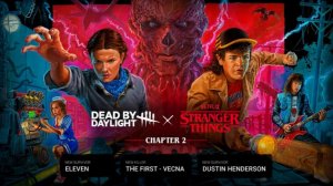 Dead by Daylight - Коллаборация с сериалом «Очень странные дела»