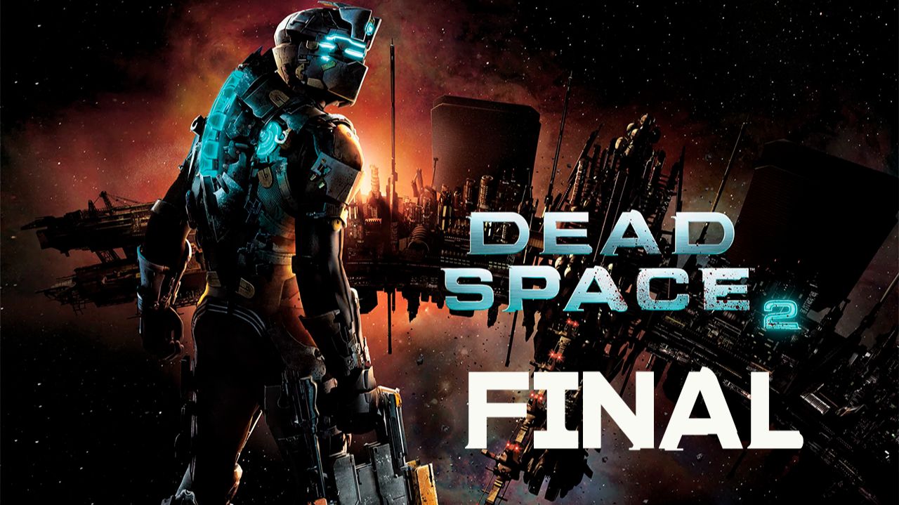 Прохождение игры - Dead Space 2 (без комментариев)