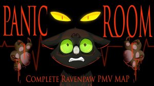 Panic Room | Complete Ravenpaw PMV MAP
(КОТЫ ВОИТЕЛИ МАП ПЕРЕЗАЛИВ)