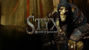 Styx: Master of Shadows {#1}