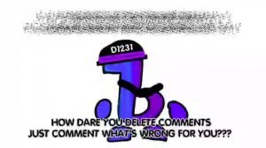 How Dare You Delete Comments???