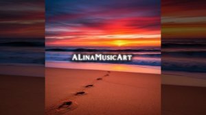 ALinaMusicArt-Footprints by the Shore🌆