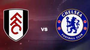 ФУЛХЭМ \  ЧЕЛСИ   .ХАЙЛАЙТЫ