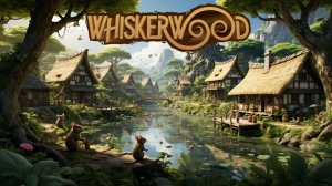 Whiskerwood - МЫШИНЫЙ КОРОЛЬ🕹Первый взгляд, обзор геймплей