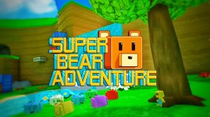 SUPER BEAR ADVENTURE СУПЕР БЕАР АДВЕНЧЕР ПРИКЛЮЧЕНИЯ СУПЕР МИШКИ