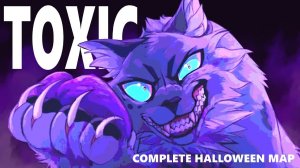 TOXIC - Complete Ashfur Halloween MAP
(КОТЫ ВОИТЕЛИ МАП ПЕРЕЗАЛИВ)