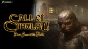 Call of Cthulhu: Dark Corners of the Earth. Прохождение 3. (Xbox Original)