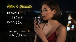 French Café Love Songs ☕ Warm Paris Coffee & Romantic Background Music