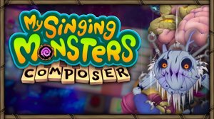 Зеркальный Остров Псионики в Мсм Композиторе!  - My Singing Monsters: Composer