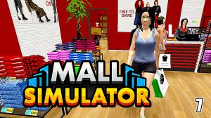 Расширяю Магазин с Одеждой ► Mall Simulator #7