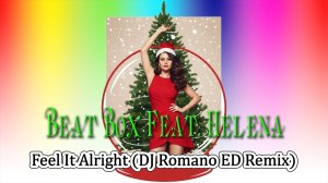 Beat Box Feat. Helena - Feel It Alright (DJ Romano ED Remix) (2021)