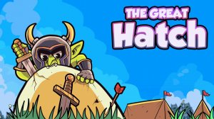 IDLE. ГОБЛИНЫ VS ЯЙЦО (ДЕМО) - The Great Hatch