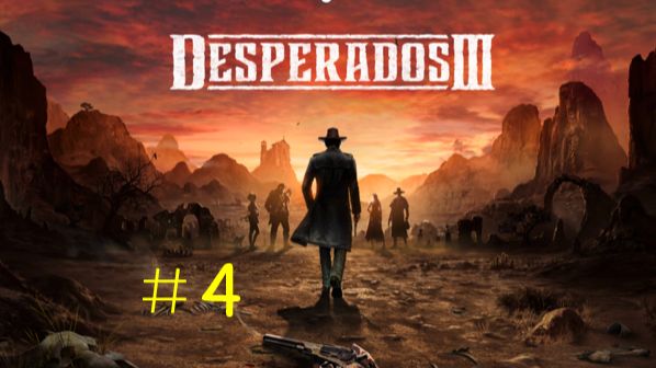 Desperados 3 - Прохождение «Пока смерть не разлучит нас» смотреть онлайн