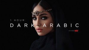 1 HOUR Dark Arabic Bass House  Ethnic Deep House Mix