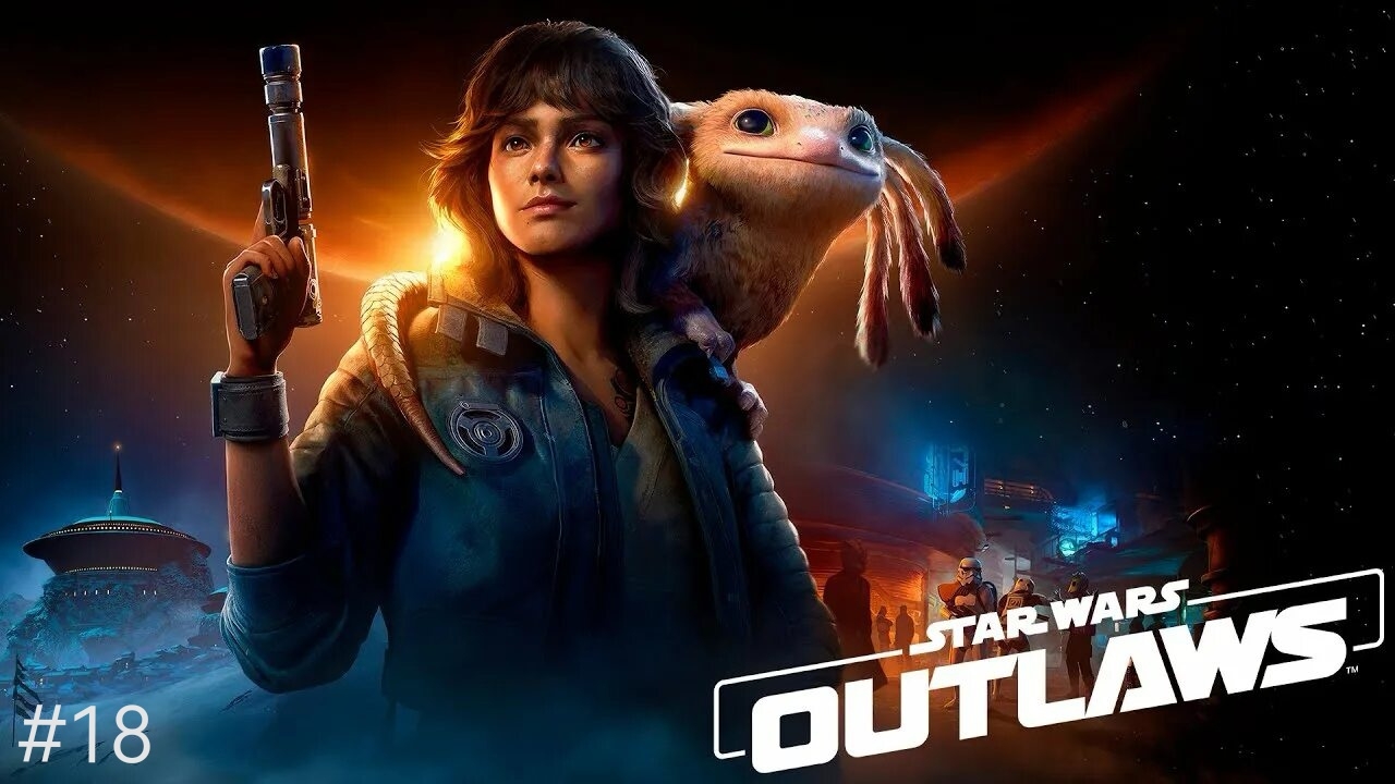 Star Wars Outlaws #18 смотреть онлайн