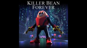 Убить Боба - Killer Bean Forever - Трейлер мультфильма