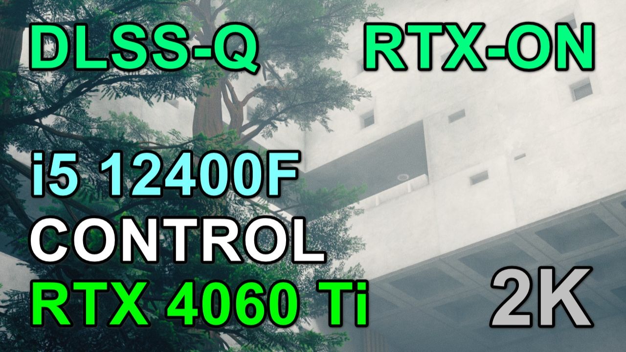 i5 12400F + RTX 4060 Ti 8GB в CONTROL 2K смотреть онлайн