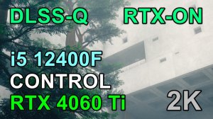 i5 12400F + RTX 4060 Ti 8GB в CONTROL 2K