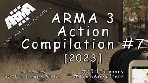 ARMA 3 - Action Moments #7 - Somewhere in Iraq [2023]
