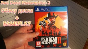 Red Dead Redemption 2 PS4 | обзор диска + Gameplay