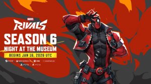 Новый герой Дэдпул | 6 сезон: Официальный трейлер фильма «Ночь в музее» | Marvel Rivals