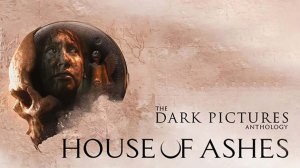 The Dark Pictures Anthology: House of Ashes / 2