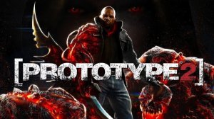Prototype 2 ▶ Прохождение «1-я Серия»