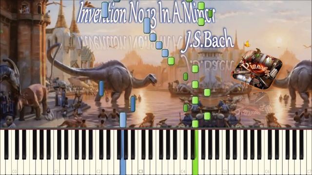 И.С.Бах - Двухголосная инвенция No.13 ля минор (BWV 784) piano tutorial) [НОТЫ + MIDI] смотреть онлайн