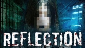 Reflection. Коротенькая хоррор-зарисовка.