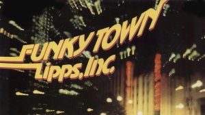 LIPPS Inc. ~ Funkytown