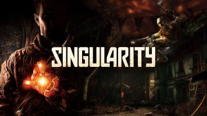 Забытые игры #1. Singularity.