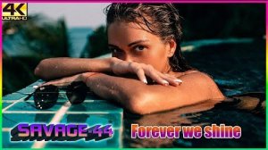 SAVAGE-44 - Forever we shine ♫ Golden Eurodance 2026