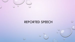 Reported speech part 1