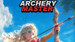 ARCHERY MASTER#2 (Шпага🤺т в чулочках 😂)