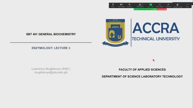 SBT 401 General Biochemistry: Enzymology III