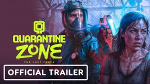 Quarantine Zone - Трейлер