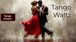 Tango Dream Waltz Romantic Valse of Desire Original Song 2025 [get.gt] @Tangoustic